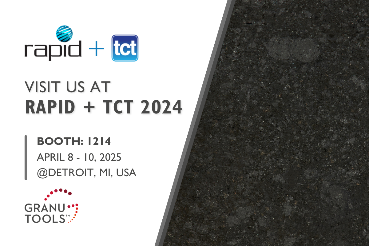 banner of Granutools to share that Granutools will attend Rapid+TCT 2025 from April 8 to 10 in Detroit, Michigan, USA